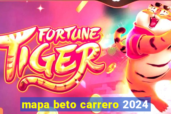 mapa beto carrero 2024